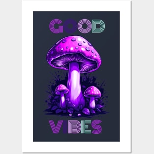 Mushroom Good Vibes Posters and Art